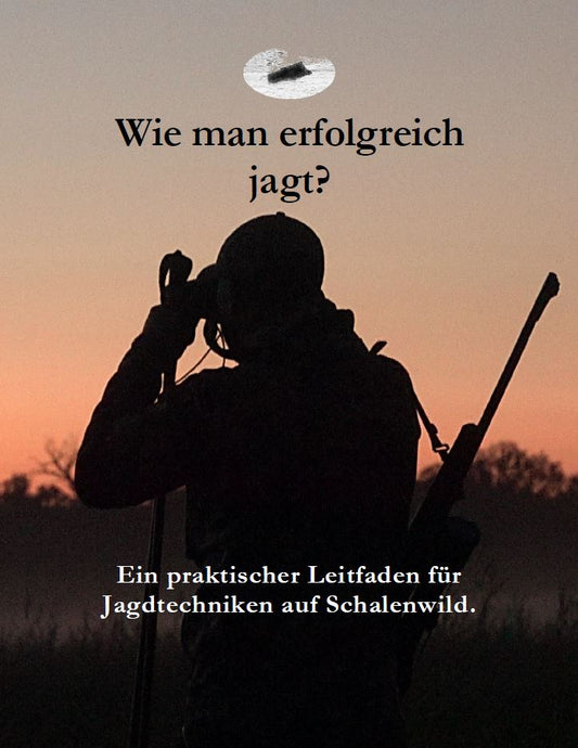 Wie man erfolgreich jagt?